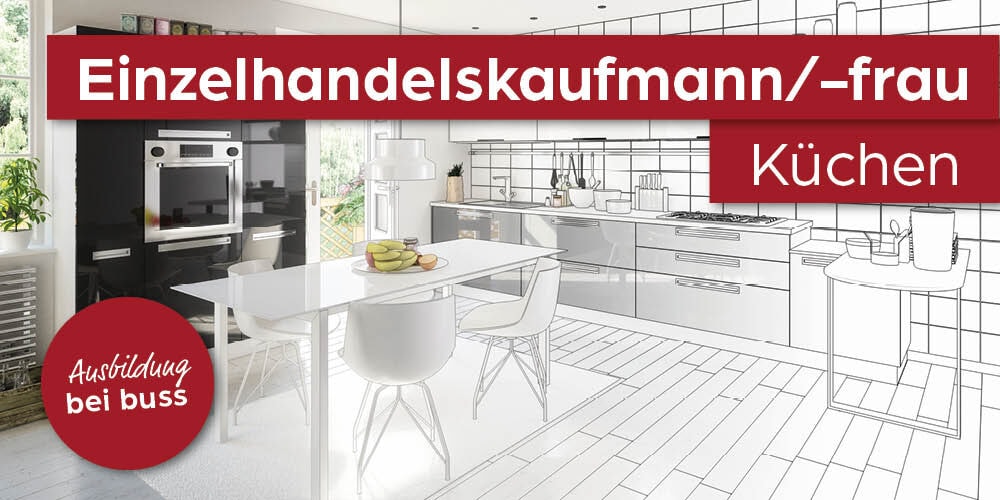 Ausbildung - Einzelhandelskaufmann/-frau* - Schwerpunkt Küchen 2027